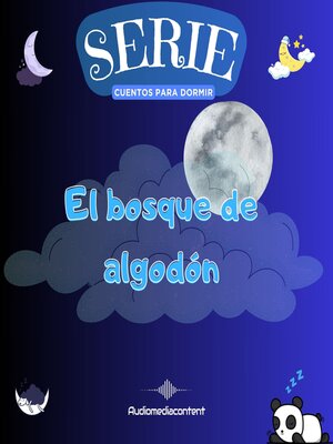 cover image of El bosque de algodón--Cuentos para dormir, Cuento 3
